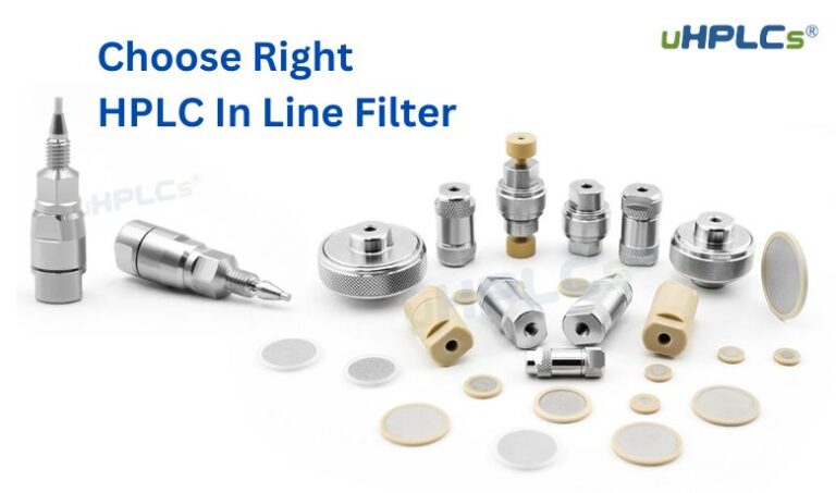 How Choose Right HPLC In Line Filter