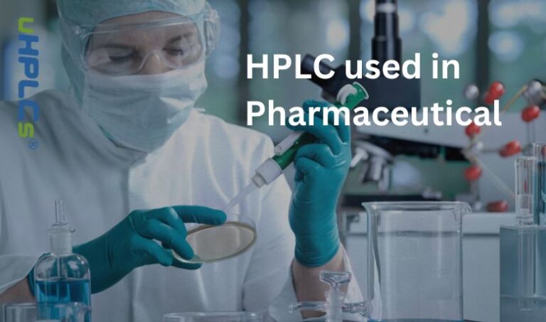 how is HPLC used in pharmaceutical industry