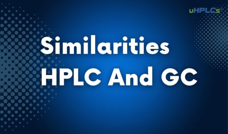 Similarities Between HPLC And GC