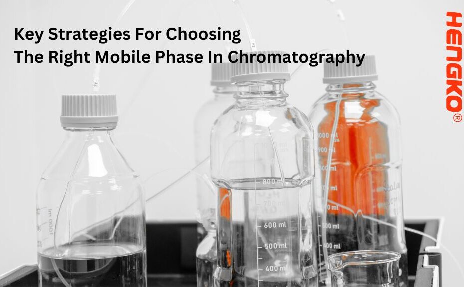 Key Strategies For Choosing The Right Mobile Phase In Chromatography