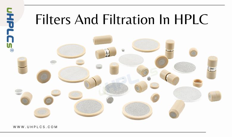 Why Filters And Filtration In HPLC