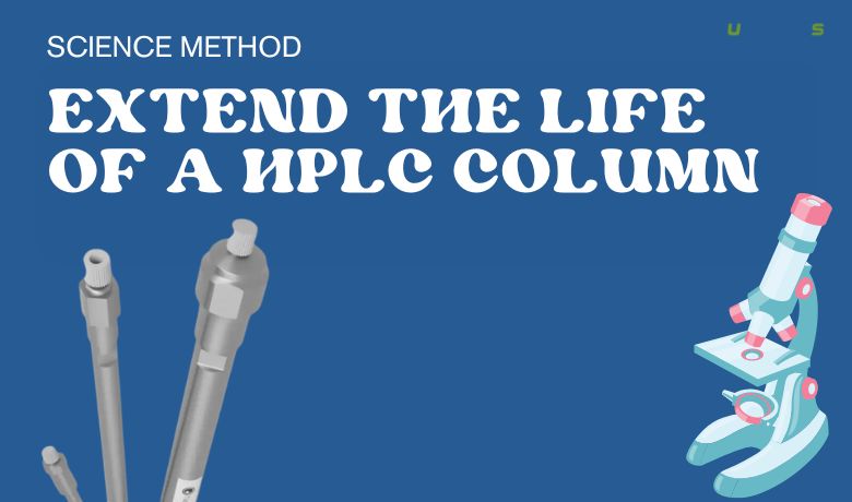 Extend The Life Of A hplc Column