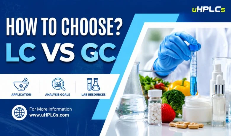 LC vs GC Key Differences Applications How to Choose